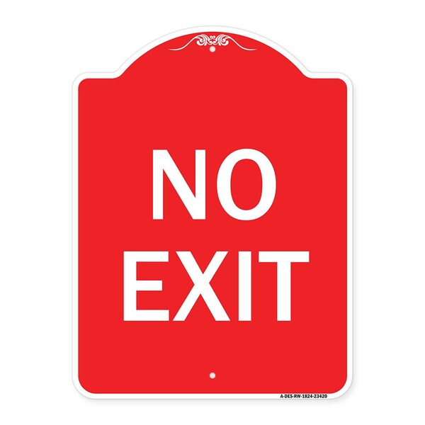 Designer Series Sign Parking Lot Sign No Exit, Red & White Alum Sign, 24" L, 18" H, RW-1824-23420
